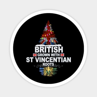 British Grown With Saint Vincentian Roots - Gift for Saint Vincentian With Roots From St Vincent And The Grenadines Magnet